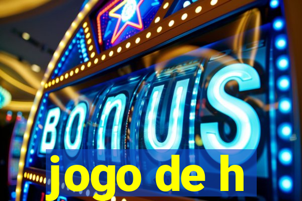 jogo de h